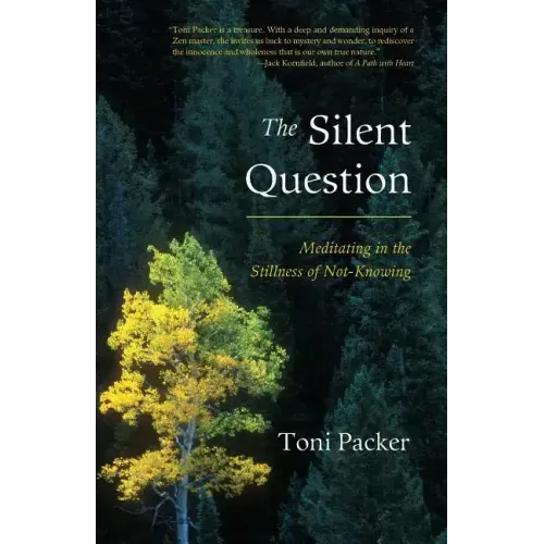 The Silent Question: Meditating in the Stillness of Not-Knowing