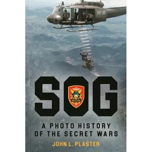 Sog - A Photo History of the Secret Wars