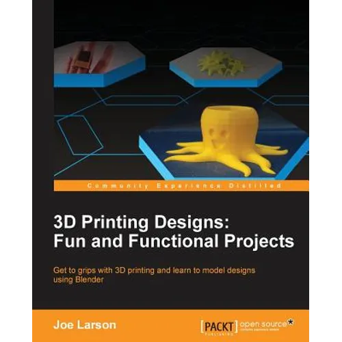 3D Printing Designs: Fun and Functional Projects