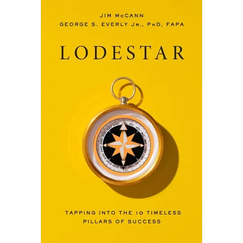 Lodestar: Tapping Into the 10 Timeless Pillars of Success