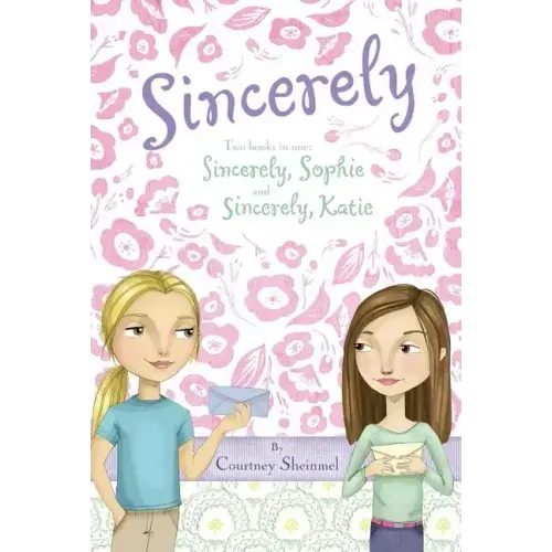 Sincerely: Sincerely, Sophie & Sincerely, Katie