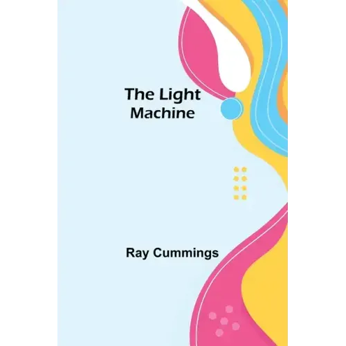 The Light Machine