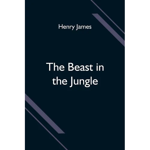 The Beast in the Jungle