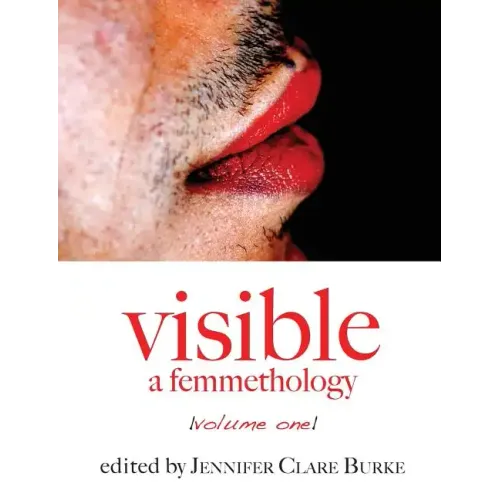 Visible: A Femmethology, Volume One