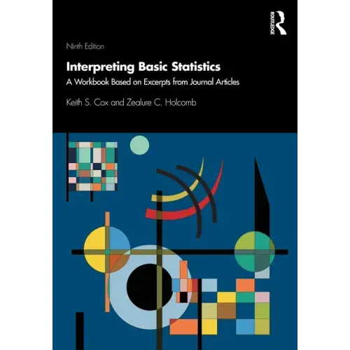 Interpreting Basic Statistics: A Workbook Based on Excerpts from Journal Articles