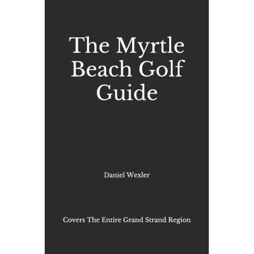 The Myrtle Beach Golf Guide