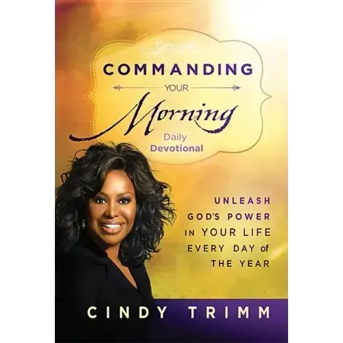 Commanding Your Morning Daily Devotional
