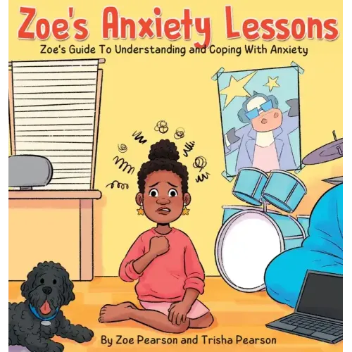 Zoe's Anxiety Lessons