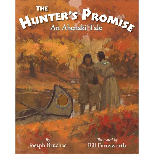 The Hunter's Promise: An Abenaki Tale