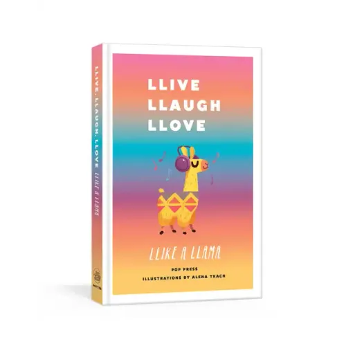 Llive, Llaugh, Llove Llike a Llama