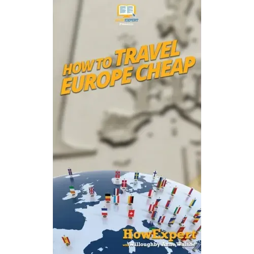 How to Travel Europe Cheap