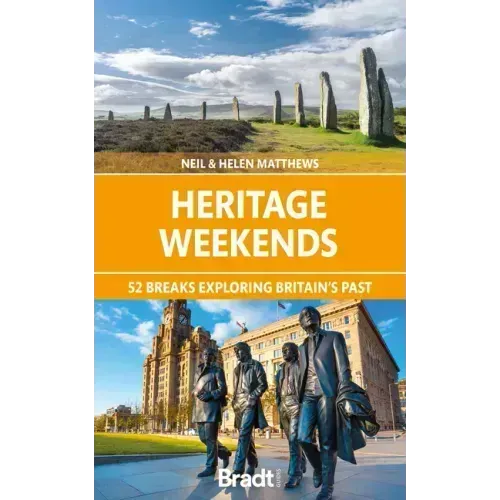 Heritage Weekends: 52 Breaks Exploring Britain's Past