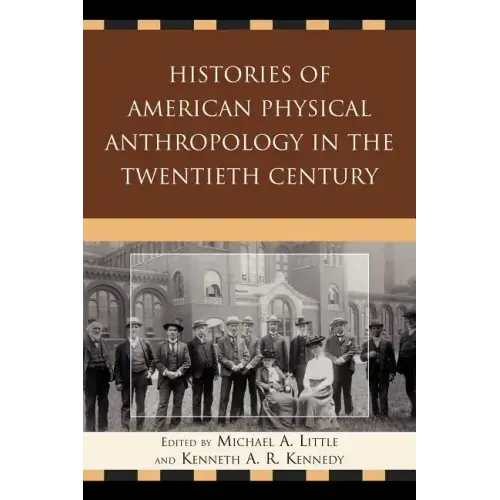 Histories of American Physical Anthropology in the Twentieth Century