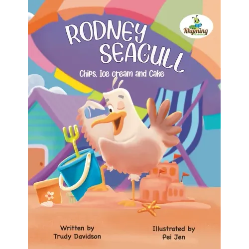 Rodney Seagull - Chips, Ice cream And Cake: Stealing is wrong...right? Tell that to a very hungry seagull