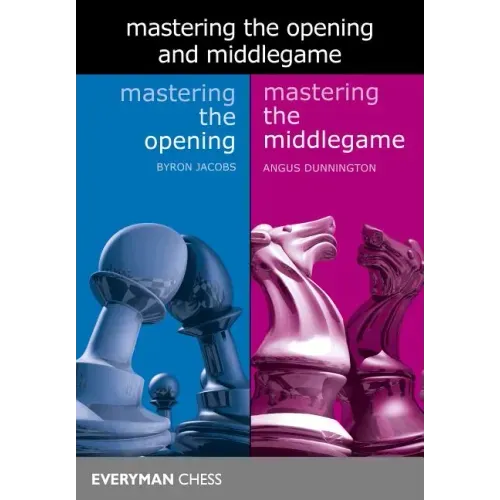 Mastering the Opening and Middlegame