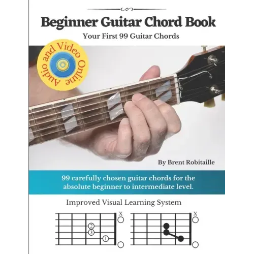Beginner Guitar Chord Book: Your First 99 Guitar Chords