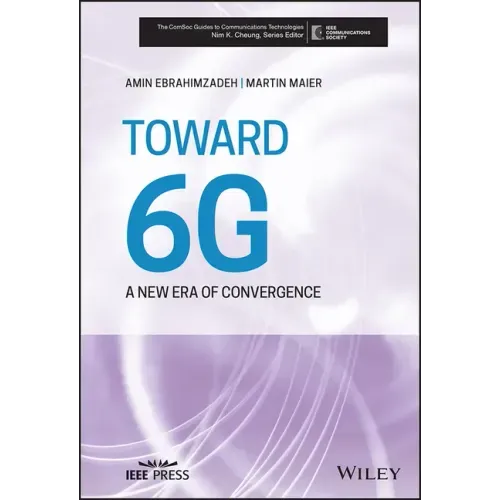 Toward 6g: A New Era of Convergence
