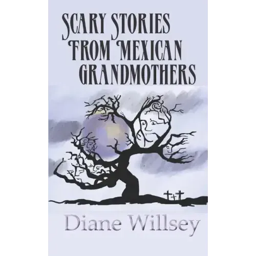 Scary Stories From Mexican Grandmothers
