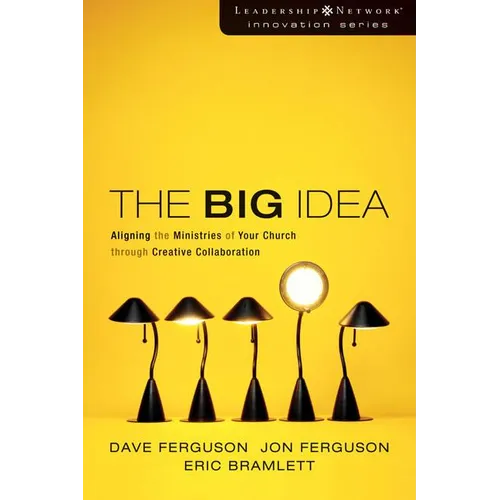 The Big Idea: Focus the Message--Multiply the Impact