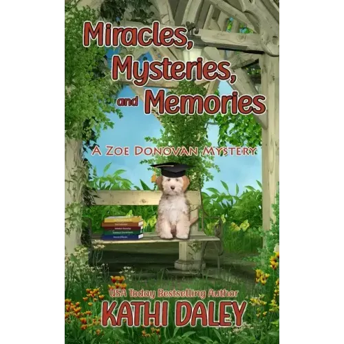 Miracles, Mysteries, and Memories