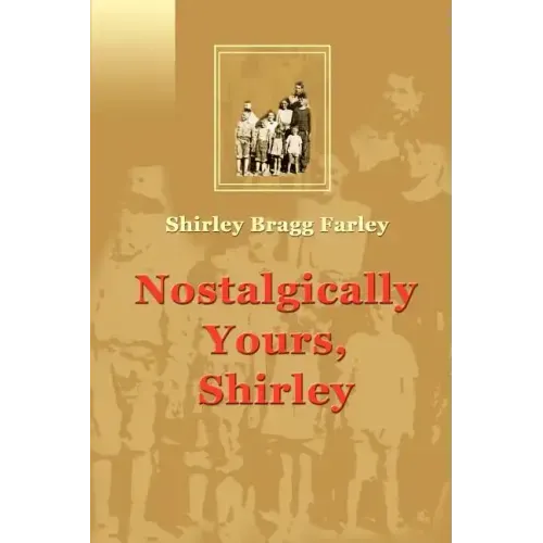 Nostalgically Yours, Shirley