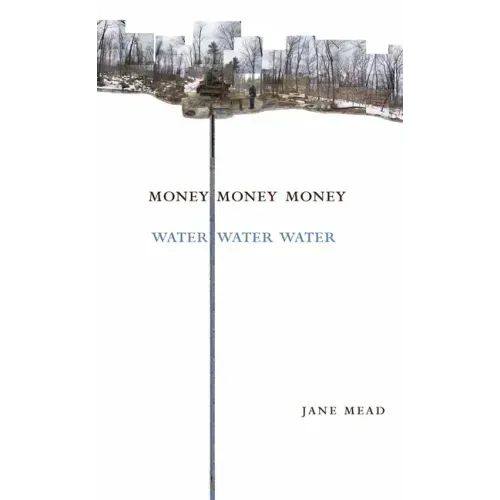 Money Money Money Water Water Water: A Trilogy