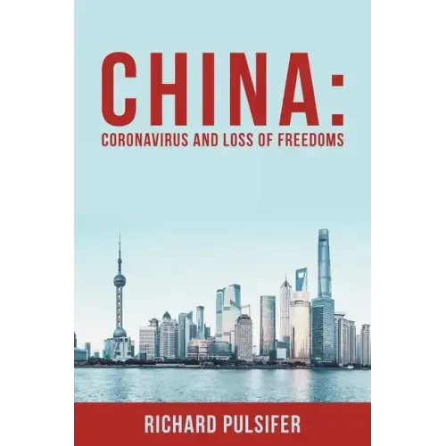 China: Coronavirus and Loss of Freedoms