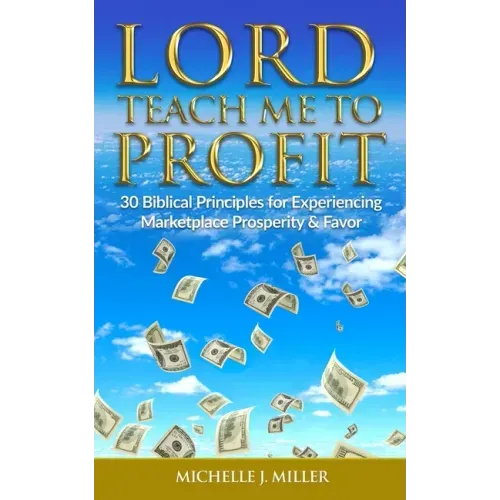 Lord Teach Me to Profit