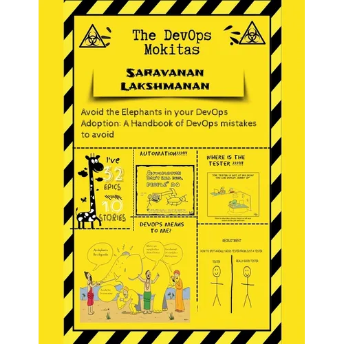 The DevOps Mokitas: Avoid the Elephants in Your DevOps Adoption: A Handbook of Devops Mistakes to Avoid