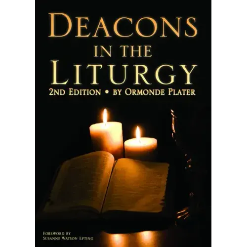 Deacons in the Liturgy: 2nd Edition