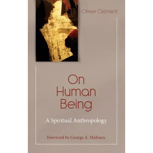 On Human Being: A Spiritual Anthropology