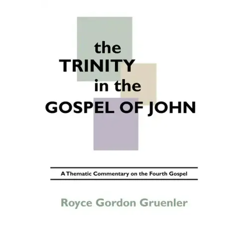 The Trinity in the Gospel of John