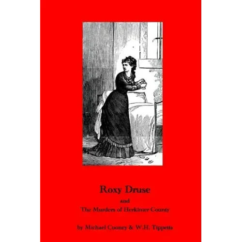 Roxy Druse & the Murders of Herkimer County