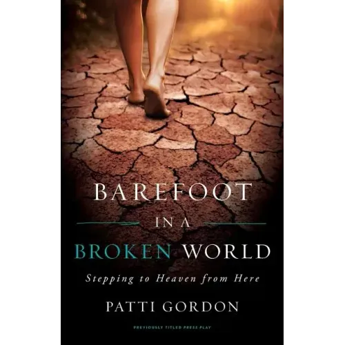 Barefoot in a Broken World