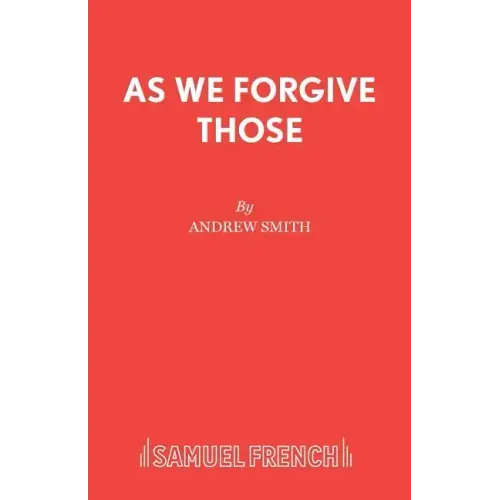 As We Forgive Those