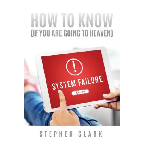 How to Know (If You Are Going to Heaven)