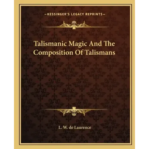 Talismanic Magic and the Composition of Talismans