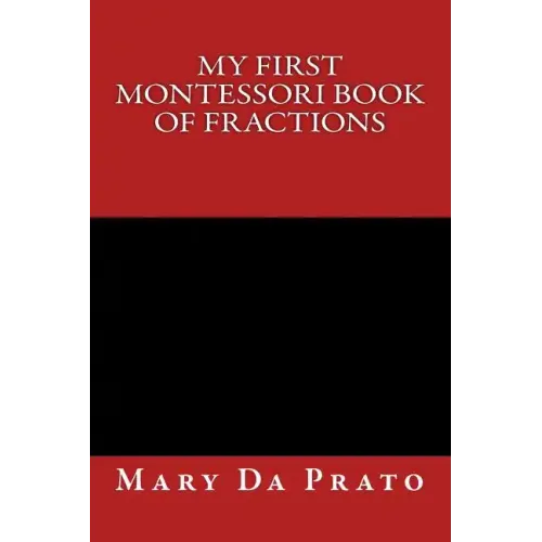 My First Montessori Book of Fractions