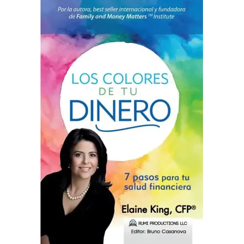 Los Colores de Tu Dinero - 7 Pasos para tu Salud Financiera