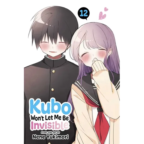 Kubo Won't Let Me Be Invisible, Vol. 12