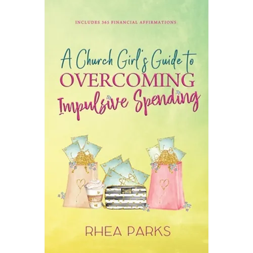 A Church Girl's Guide to Overcoming Impulsive Spending