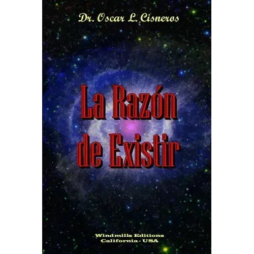 La Razón de Existir