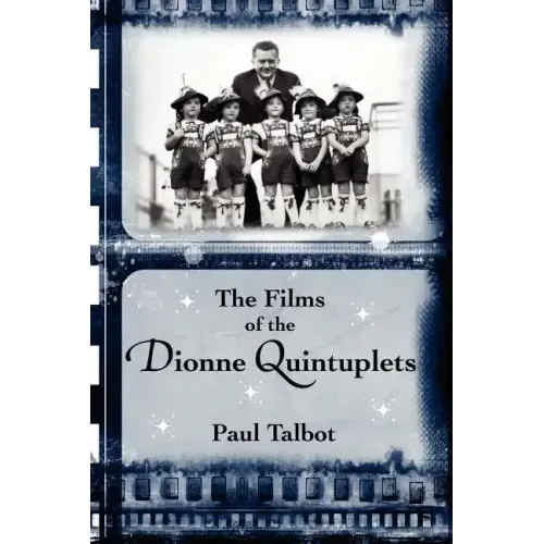 The Films of the Dionne Quintuplets