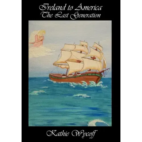 Ireland to America The Last Generation