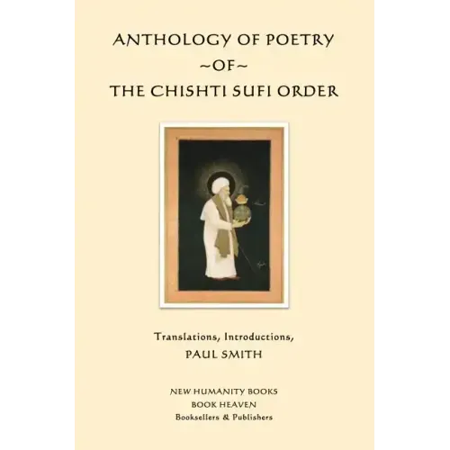 Anthology of Poetry of the Chishti Sufi Order