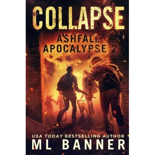 Collapse: An Apocalyptic Thriller