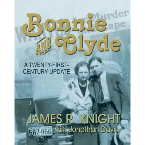 Bonnie and Clyde: A Twenty-First-Century Update