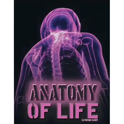 Anatomy of Life