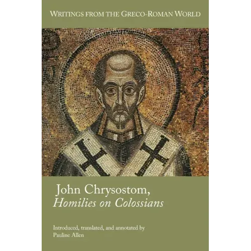 John Chrysostom, Homilies on Colossians