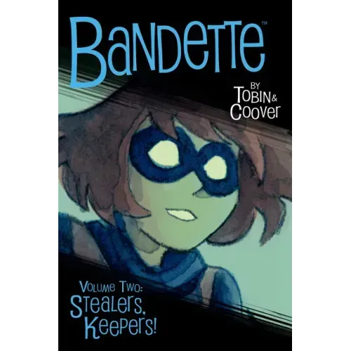Bandette Volume 2: Stealers, Keepers!